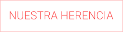 NUESTRA HERENCIA